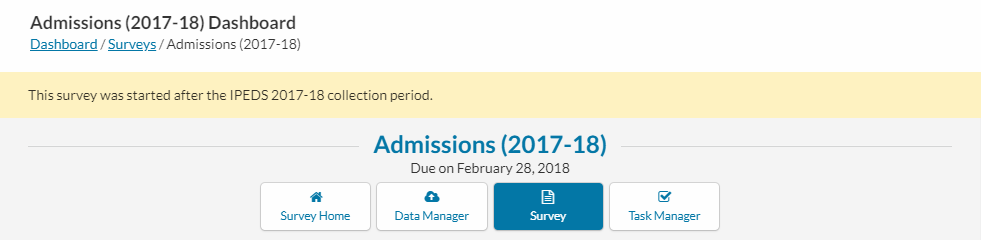 Notification bar at the top of the survey form saying "This survey was started after the IPEDS 2017-18 collection period."